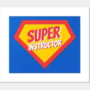 Instructor Gifts | Super Instructor Posters and Art